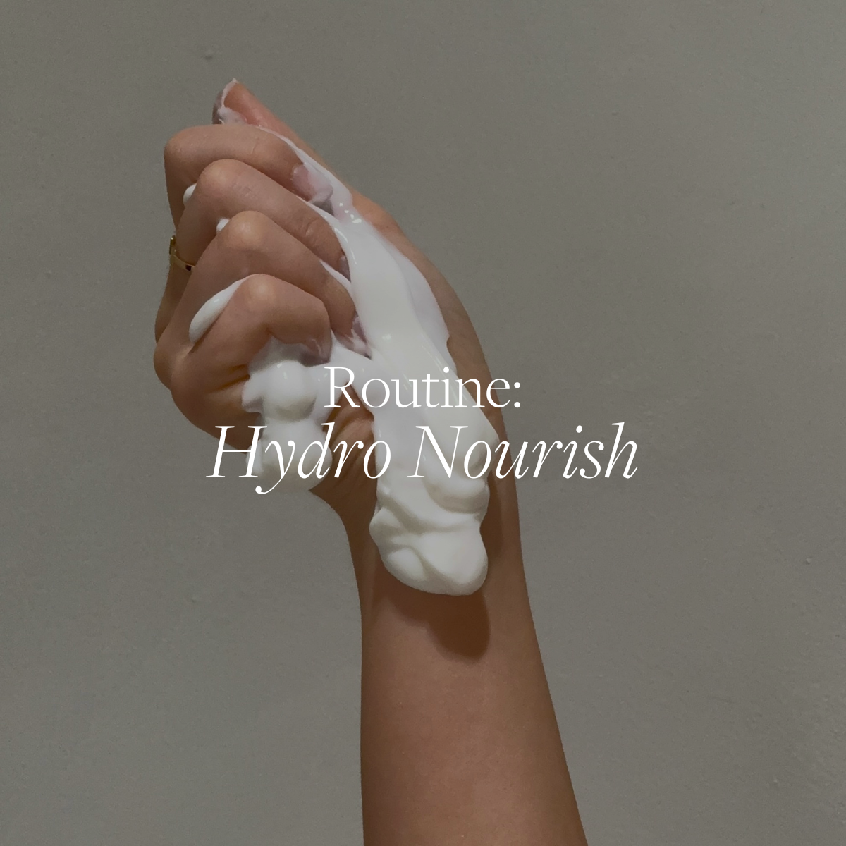 Routine: Hydro Nourish